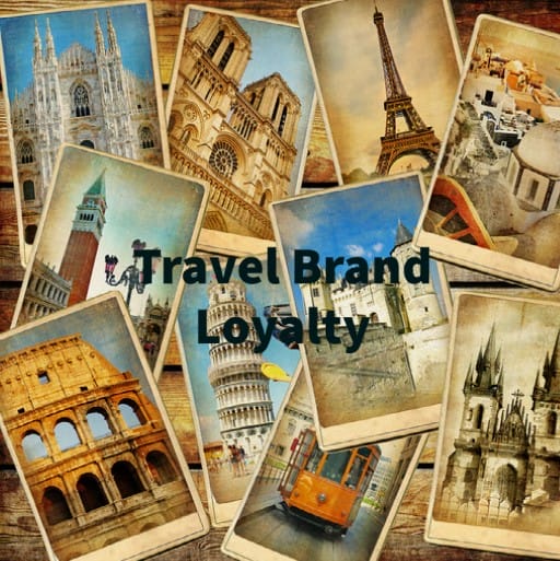 Travel Brand Loyalty, Travel Brand Loyalty &#8211; How it Benefits YOU!